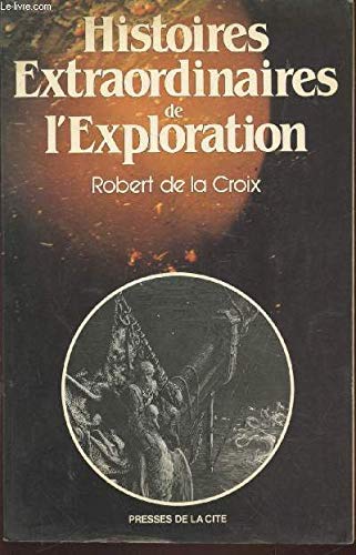 Histoires extraordinaires de l'exploration Books