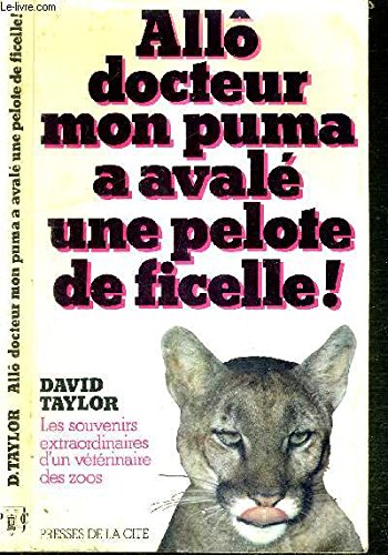 Allo docteur, mon puma a avale une pelote de ficelle Books