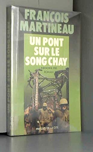 Un Pont sur le Song Chay : Indochine 1950 Books