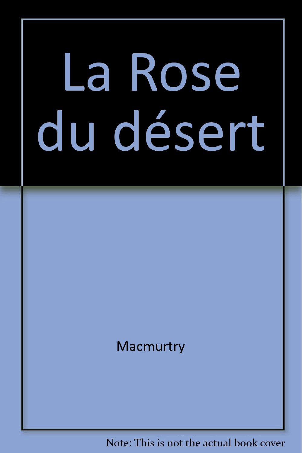 La Rose du désert book