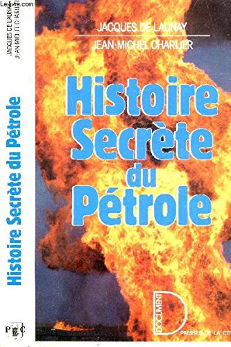 Histoire secrète du pétrole: 1859-1984 Books