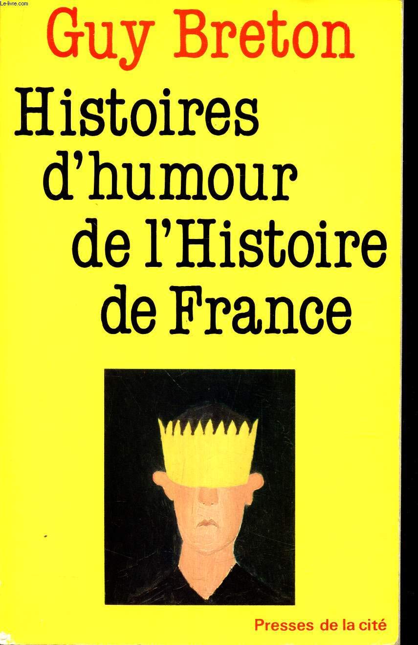 Histoires D'Humour De L'Histoire De France Books