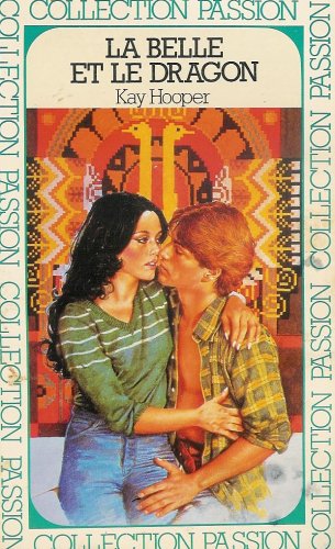 La belle et le dragon : Collection : Collection passion n° 78 book