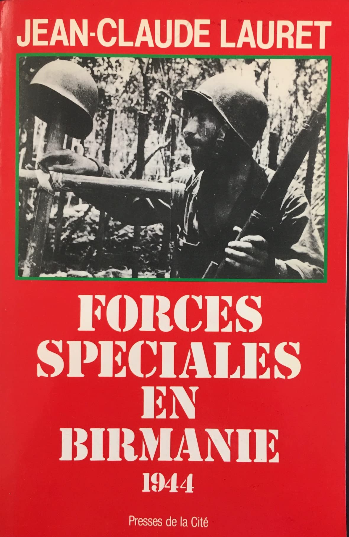 Forces spéciales en Birmanie 1944, les Maraudeurs de Merrill Politics & History
