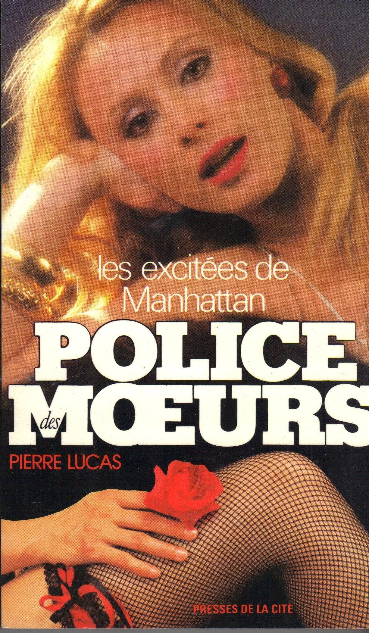 Les excitees de manhattan (Police des Moeurs) Books
