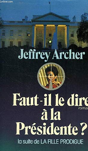 Faut-il le dire à la présidente ? book