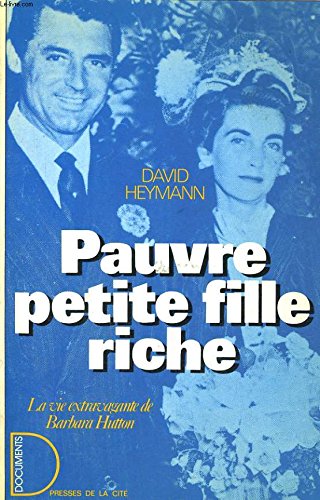 Pauvre petite fille riche : la vie extravagante de barbara hutton book