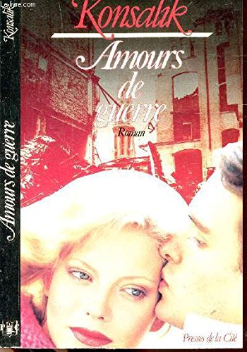 Amours de guerre : roman book