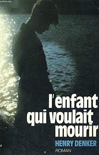 L'enfant qui voulait mourir book