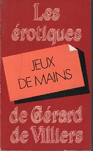 Jeux de mains (Les Érotiques de Gérard de Villiers) Books