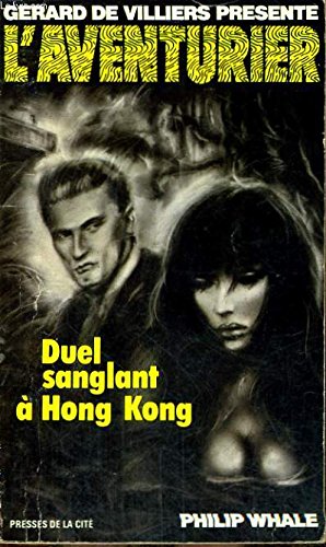 Duel Sanglant A Hong Kong. book
