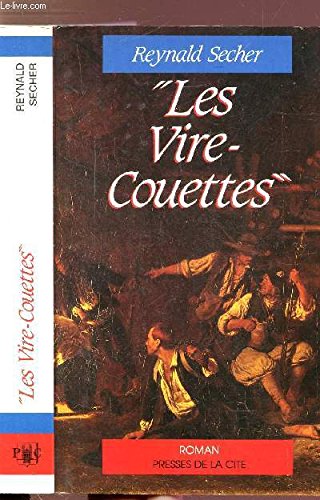 Les vire-couettes dans la grande guerre : 1793-1794 (Presses Cite) Books
