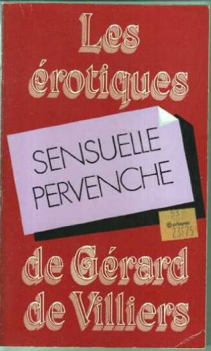 Sensuelle Pervenche (Les Erotiques de Gérard de Villiers) book