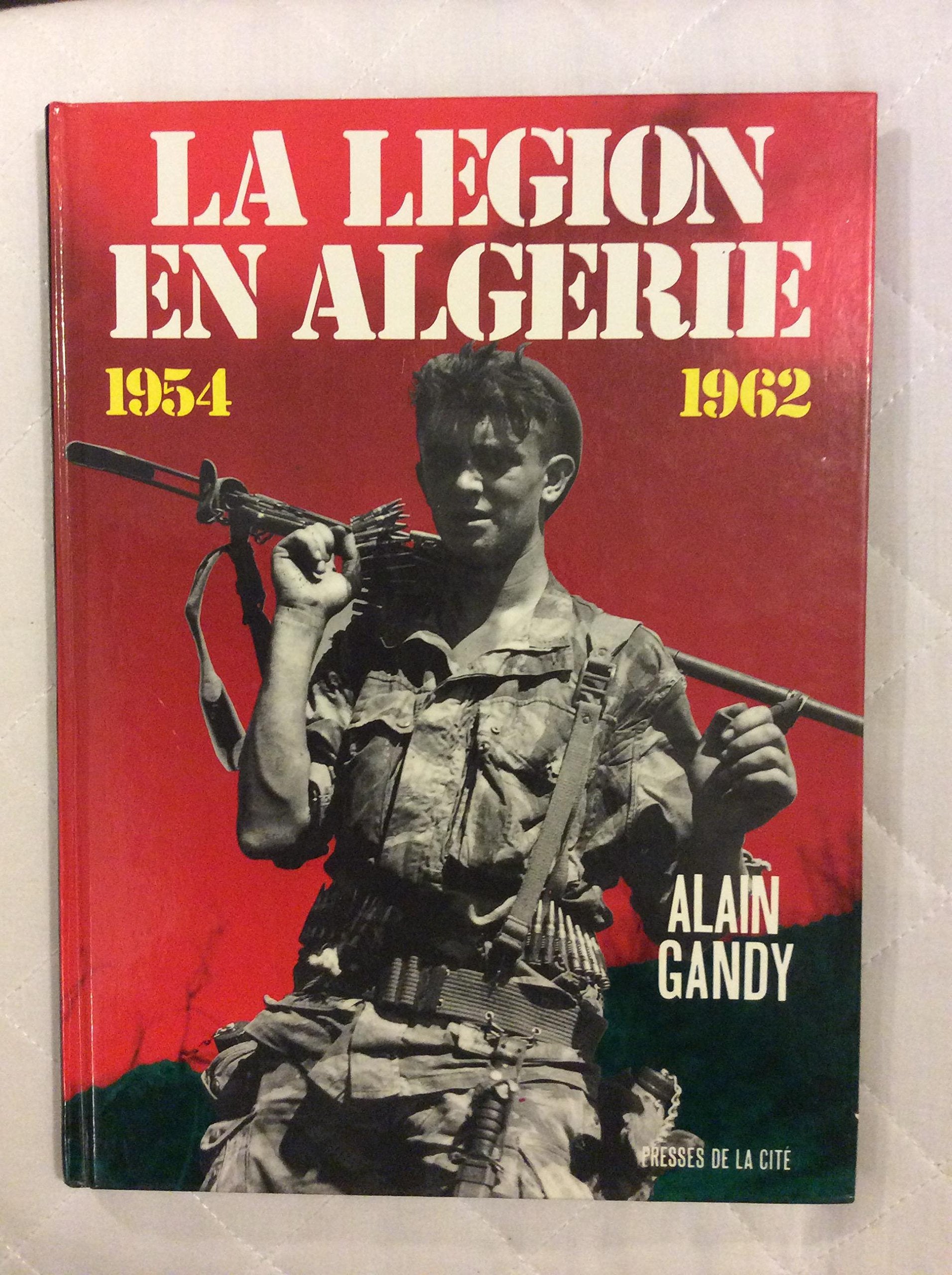 La Légion en Algérie : 1954-1962 Books