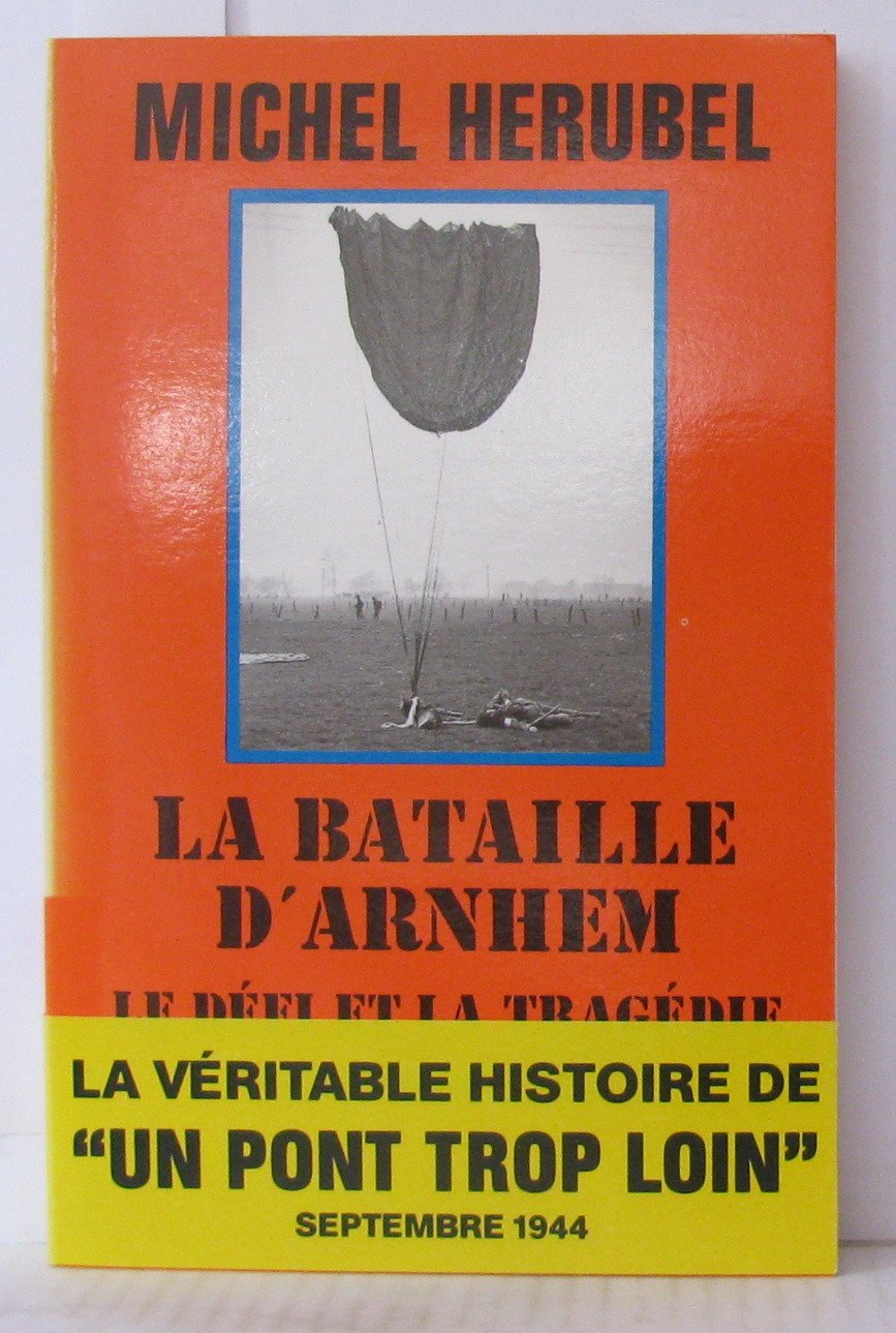 La Bataille d'Arnhem : le défi et la tragédie, septembre 1944 book