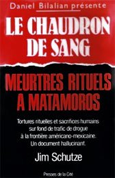 Le Chaudron de sang : meurtres rituels à Matamoros Books