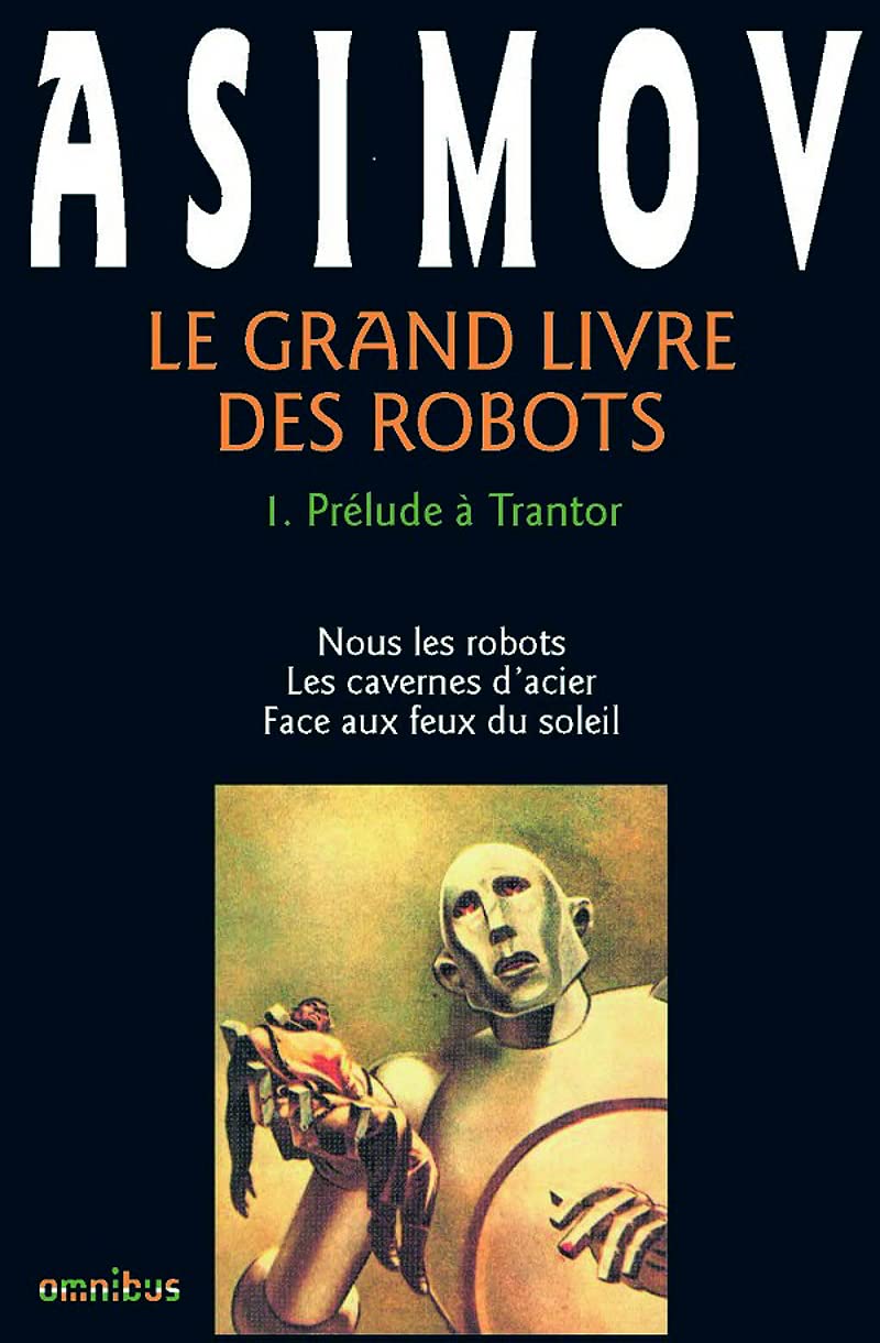 Le Grand Livre des robots, tome 1 : Prélude à Trantor Fantasy & Sci-Fi