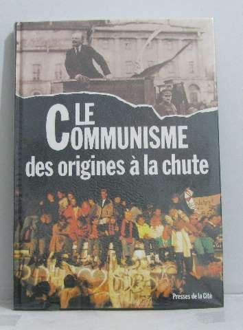 Le communisme : des origines a la chute book