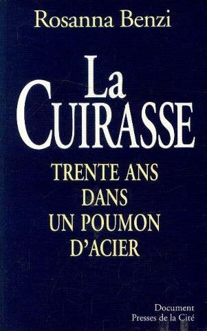 La Cuirasse : trente ans dans un poumon d'acier book