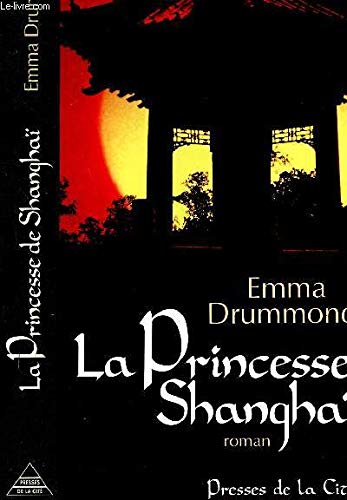 La princesse de shanghai / roman book