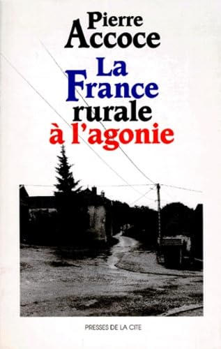 La France rurale à l'agonie book