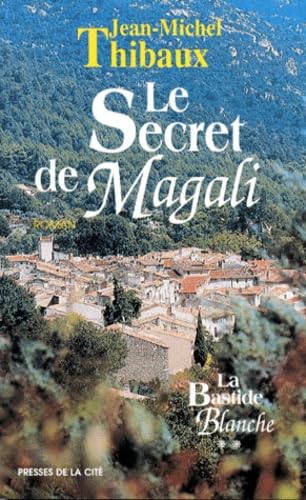 La bastide blanche. Vol. 2. Le secret de Magali Books