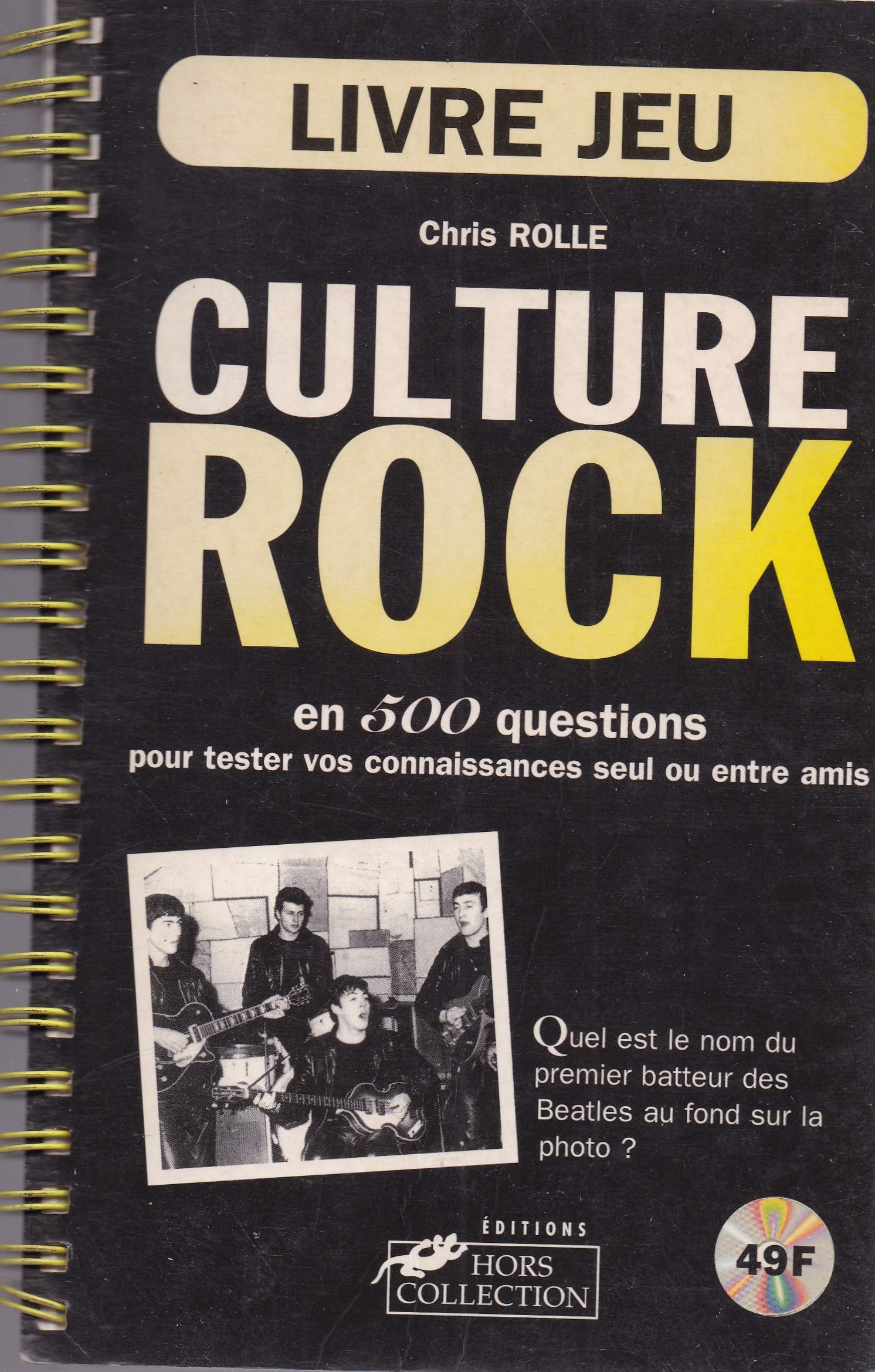 Culture rock: En 500 questions pour tester vos connaissances seul ou entre amis Books