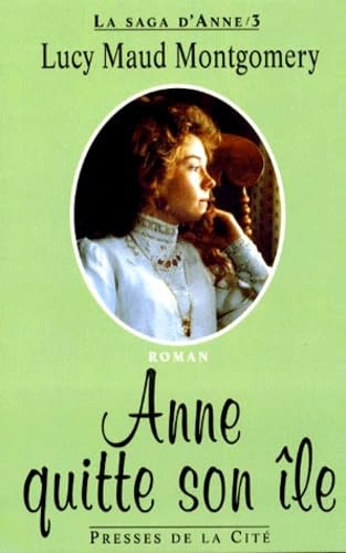 La saga d'Anne. Vol. 3. Anne quitte son île book