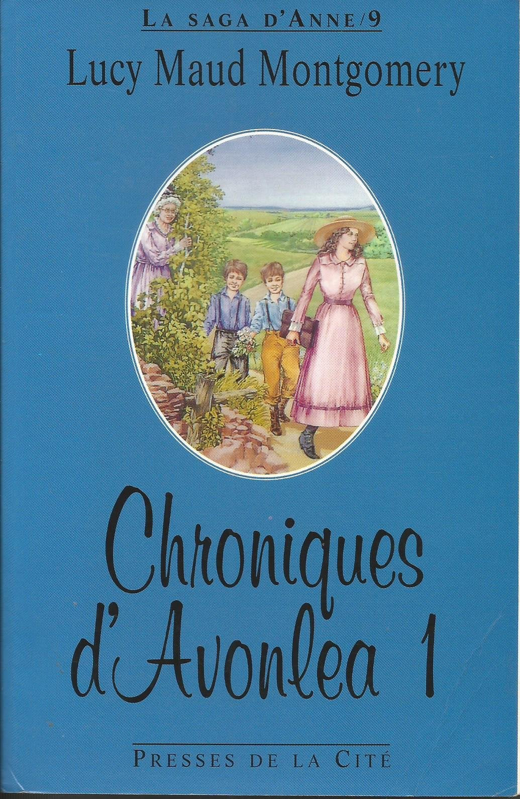 La Saga D'Anne Tome 9 : Chroniques D'Avonlea 1 book