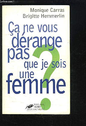 Ca ne vous derange pas sois femme book