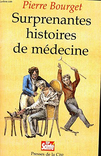 Surprenantes Histoires De Medecine book