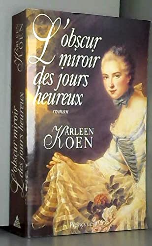 L'obscur miroir des jours heureux book