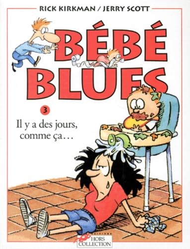 Bébé blues, tome 3 : Il y a des jours, comme ça... Books
