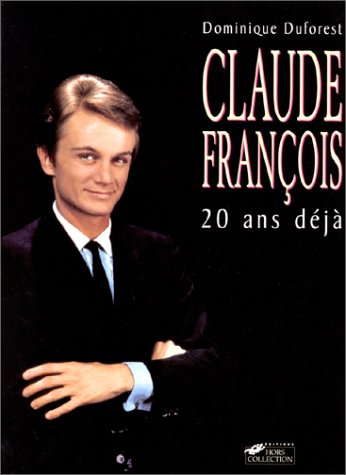 Claude François: 20 ans déjà book