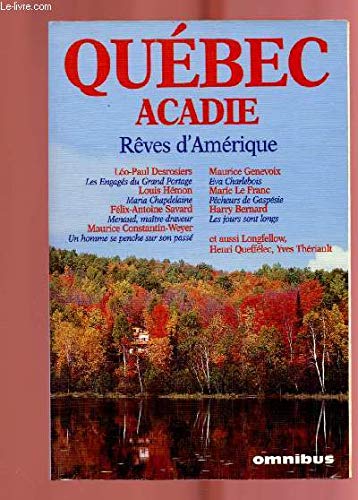 Québec-Acadie: Rêves d'Amérique book