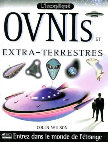 L'inexpliqué : ovnis et extra-terrestres book