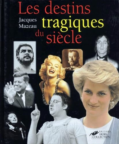 Les destins tragiques du siècle book