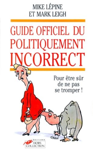 Guide officiel du politiquement incorrect book