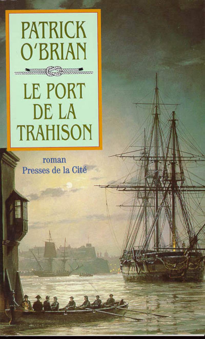 Le Port De La Trahison. Avec Livret Gratuit "Les Navires Du Capitaine Aubrey" Books