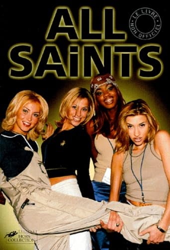 All Saints: Le livre non officiel book