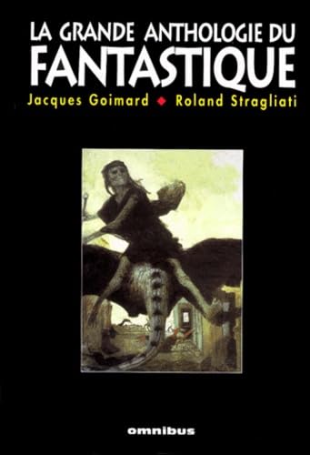 La grande anthologie du fantastique Coffret 3 volumes book