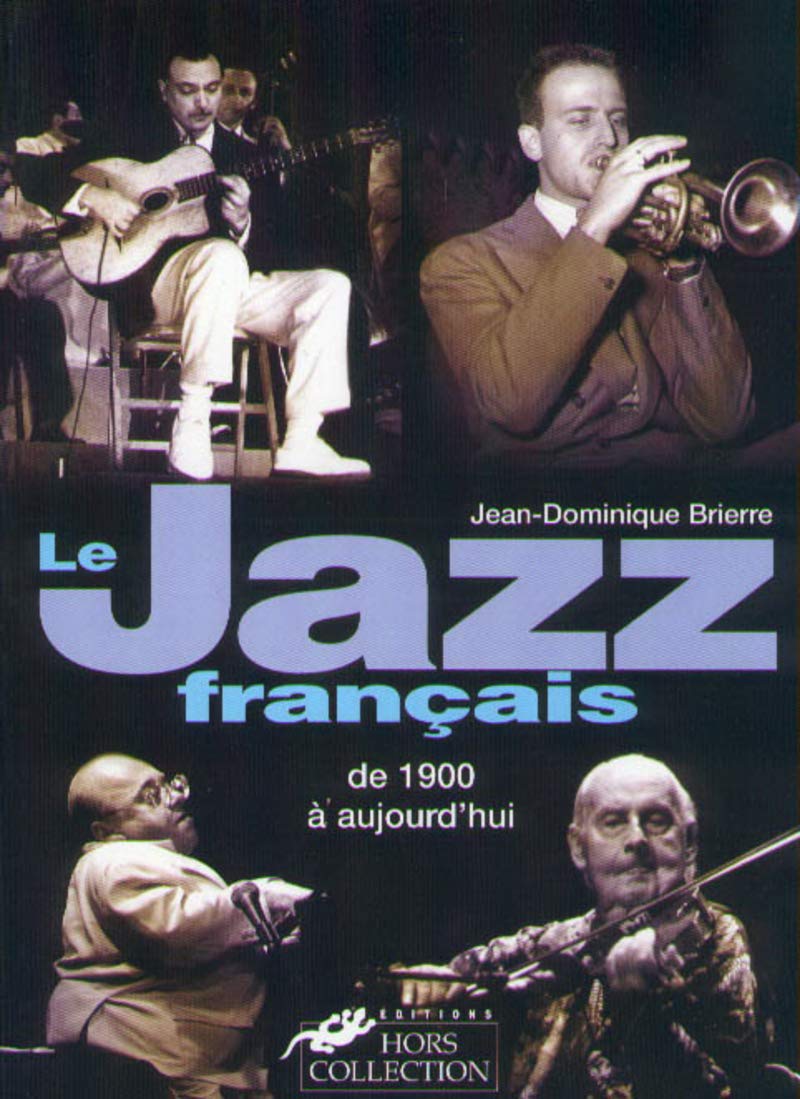 Le Jazz français de 1900 à aujourd'hui book