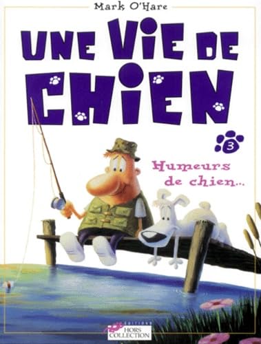 Une vie de chien, tome 3 : Humeurs de chien book