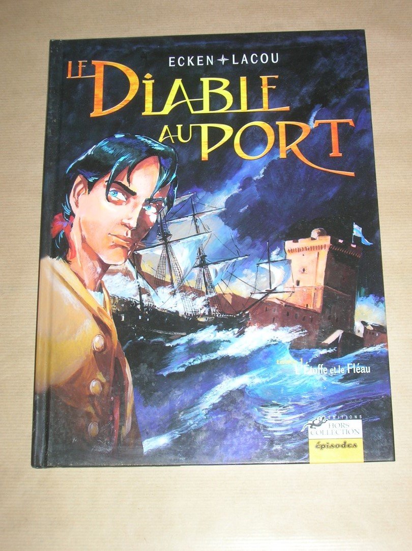 Le Diable au port, tome 1 : L'Etoffe et le Fléau book
