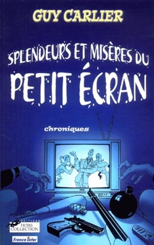 Splendeurs Et Miseres Du Petit Ecran. Chroniques Books