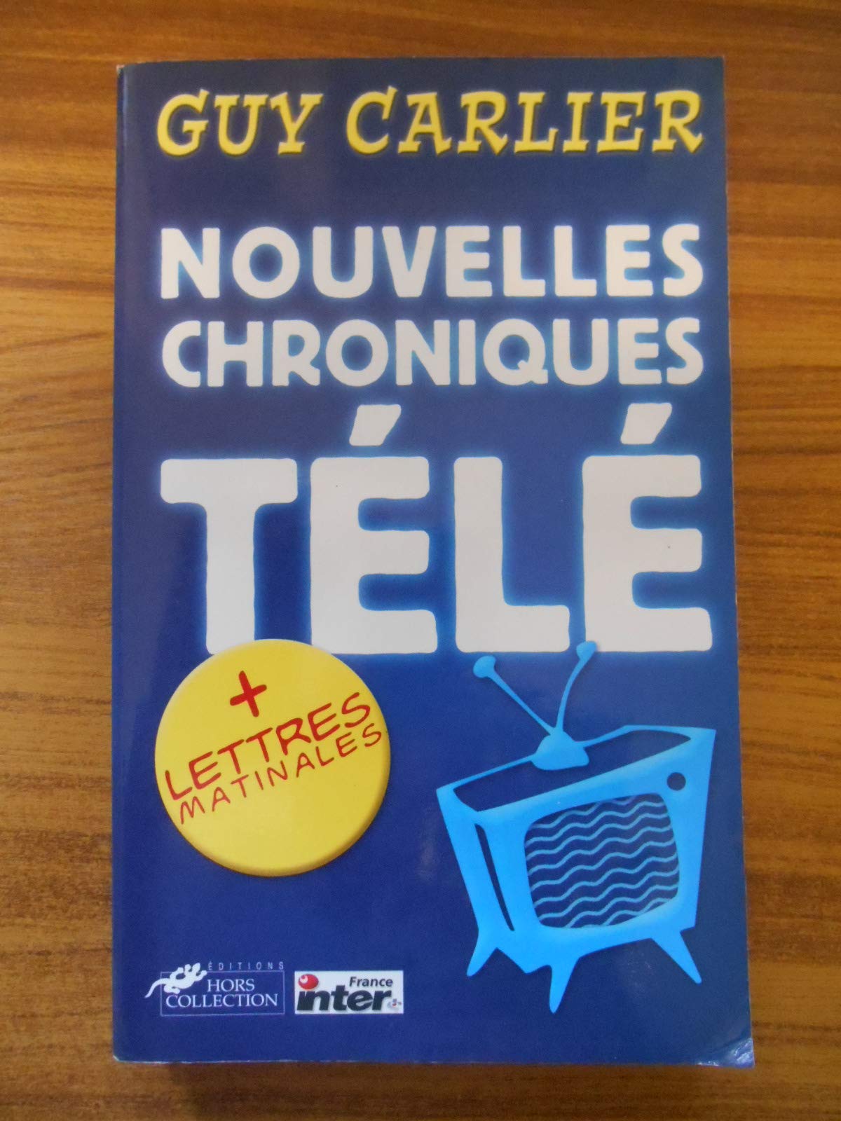 Nouvelles Chroniques Télé, suivi de "Lettres matinales" book