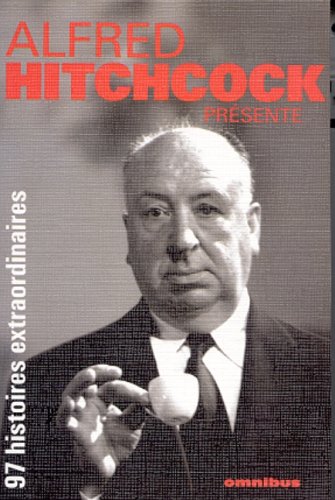 Alfred Hitchcock présente. Vol. 1. 97 histoires extraordinaires book