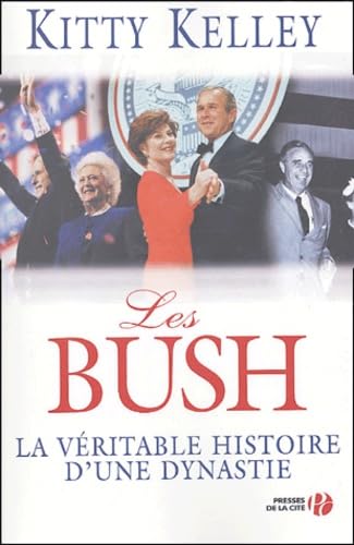 Les Bush: La véritable histoire d'une dynastie book