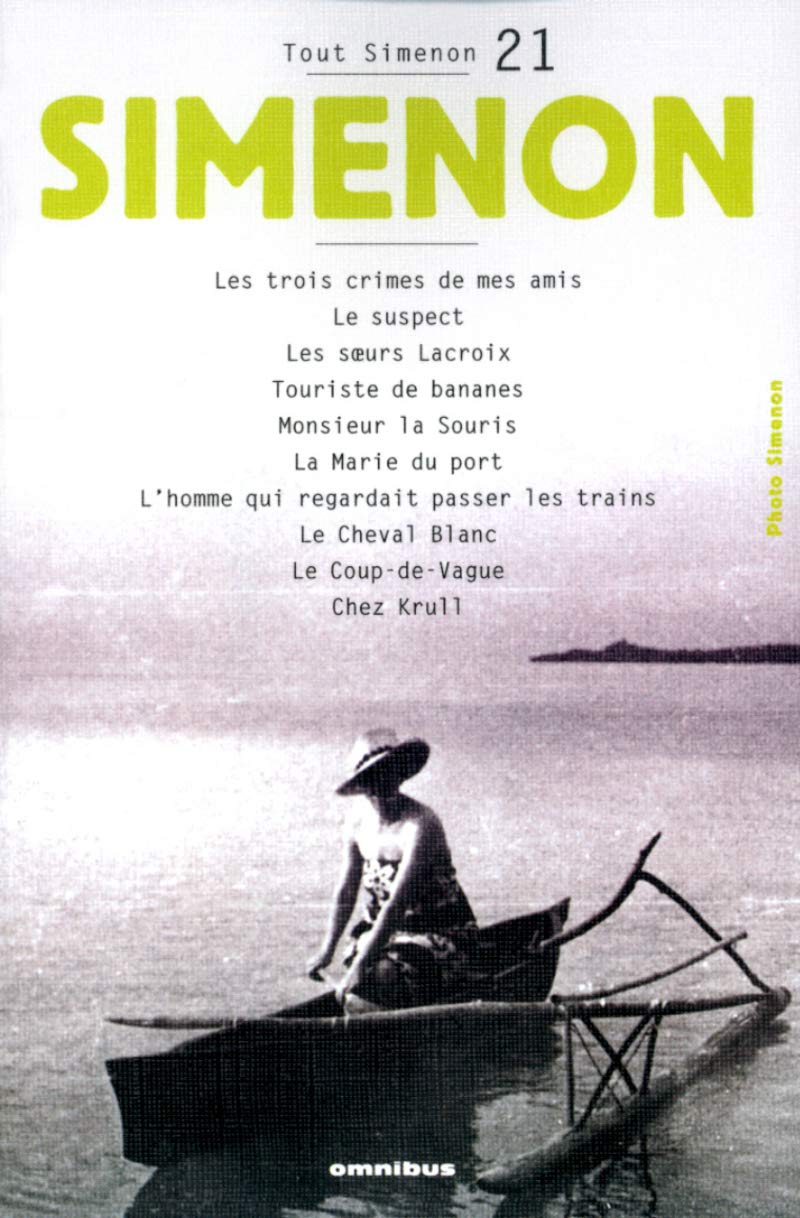 Tout Simenon, centenaire tome 21: Le Suspect/Le Cheval Blanc/Chez Krull Etc Action & Adventure
