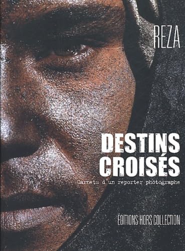 Destins croisés : Carnets d'un reporter photographe book